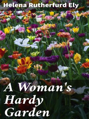 cover image of A Woman's Hardy Garden